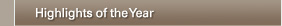 Highlights of the Year